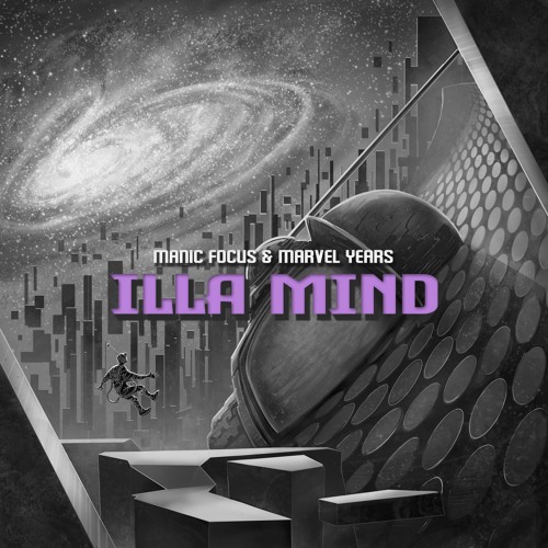 Stream Manic Focus &amp; Marvel Years - illa Mind by Manic Focus 