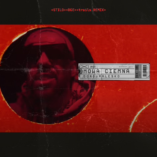 DGE - STILO - trails REMIX