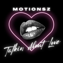 Talkin About Love (Radio Mix)