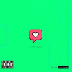 Lovestruck (Feat. Skrwd) (prod. King Theta)