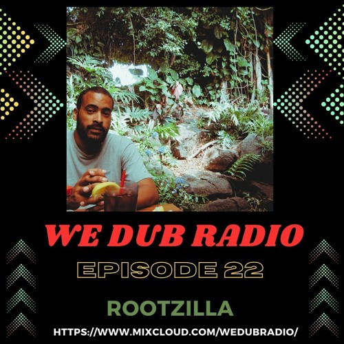 WE DUB RADIO EPISODE 22