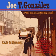 THOM THUMB Joe Gonzalez & THE SAN JUAN HILL EXPERIENCE 2025