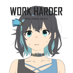 『Work Harder』 クロスフェード