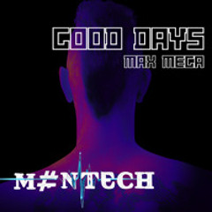 Max Mega - Good Days (Radio Edit)