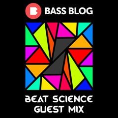 Bass Blog Guest Mix 2021_Beat Science