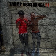 TRAMPK BKASHXNGK️ ft. CBK4