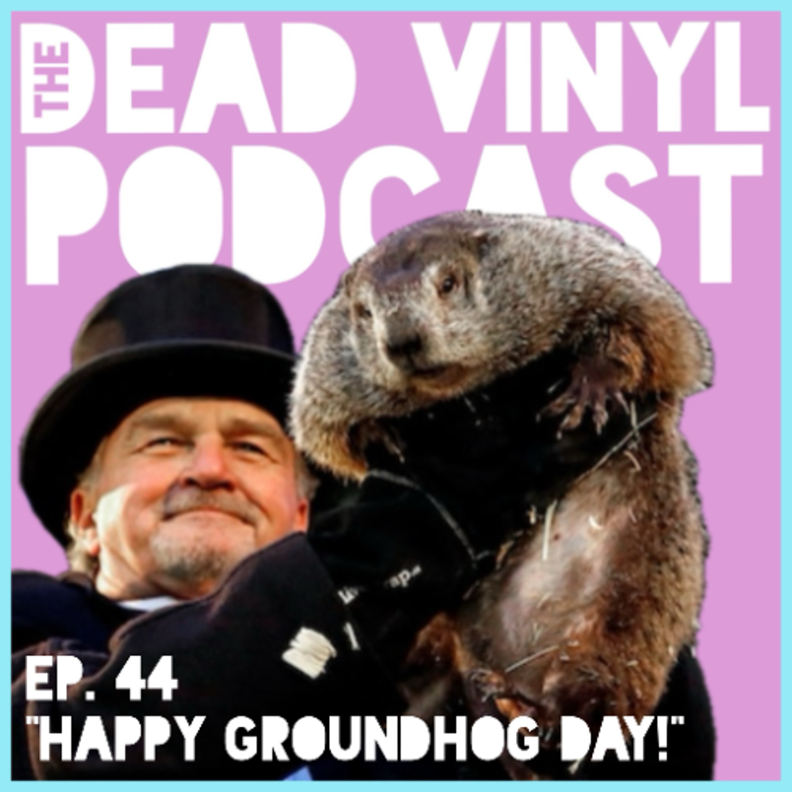 Ep. 44- Happy Groundhog Day! episode artwork