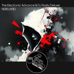 The Electronic Advance & DJ Nasty Deluxe - Nebelkind