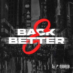 Back & Better