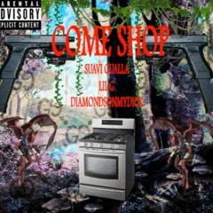 $UAVI GUALLA x LIL G x DIAMONDSONMYDICK - COME SHOP (Prod. by BMB LOKO LOS)