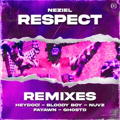 NEZIEL - Respect Remixes