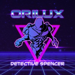 Orilux - Detective Spencer