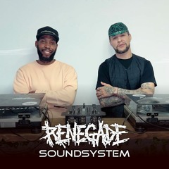 Renegade SoundSystem - Renegade Season Stream 007