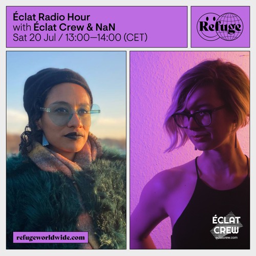 Éclat Radio Hour - Éclat Crew And NaN - 20 Jul 2024