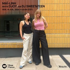 Mai-Linh invite DJOY b2b DJ Sweet6teen - 19 Juillet 2024