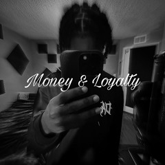 MONEY & LOYATLY