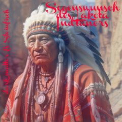Segenswunsch des Lakota Indianers
