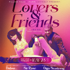 LOVERS & FRIENDS - PILLOW TALK & PURR - 5.24.25