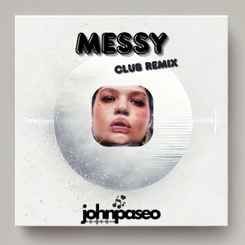 Messy (Unofficial Club Remix)