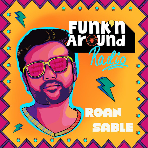 FUNK'N AROUND RADIO 0011 - ROAN SABLE