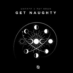 Umbree x The Brum - GET NAUGHTY