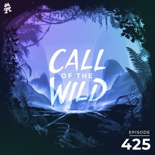 Stream 425 - Monstercat Call of the Wild by Monstercat | Listen online for  free on SoundCloud