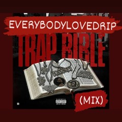 Trap Bible (mix) Flyjectgoatstyle
