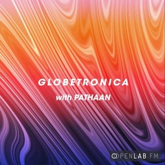 Globetronica 10 - Pathaan [with Xique-Xique]