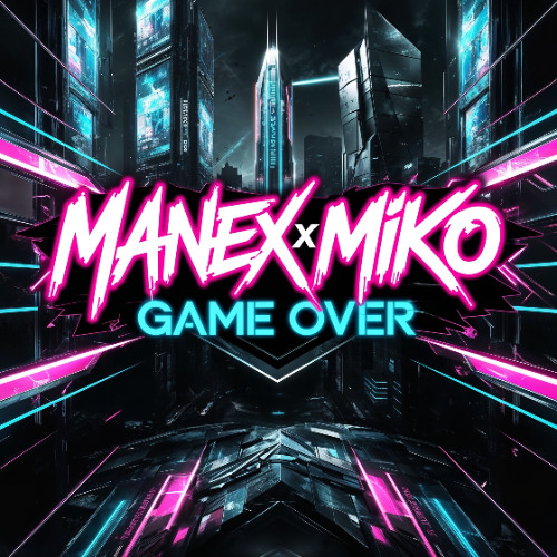 [FREE DL] MANEX X MIKO - GAME OVER