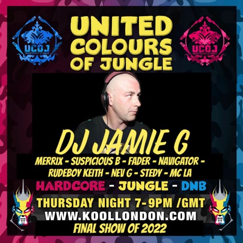 UCOJ SHOW - Jamie G, Merrix, Navigator. Suspicious B. Fader, RB Keith & LA - LAST SHOW 28.12.22