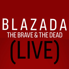 The Brave & The Dead (Live)