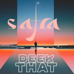 Safra | Deek That
