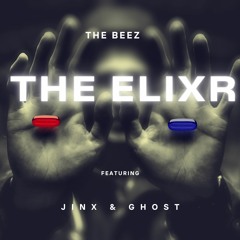 THE ELIXR Feat TheyAreGhost & Jinx (Prod by Willis.)