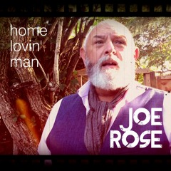 Joe Rose - Home Lovin Man