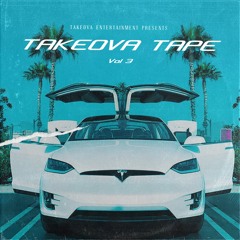 Takeova Entertainment Presents Takeova Tape Vol 3
