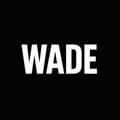 WADE