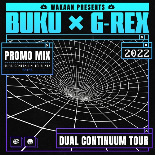 G-REX, Buku - Dual Continuum Tour Mix