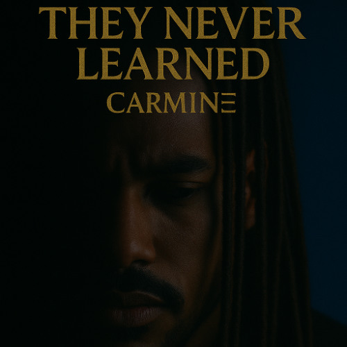 CΛRMIИΞ – THEY NEVER LEARNED (Official Single)