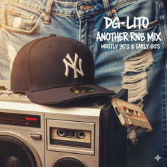DG-Lito - Another RnB Mix - Mostly 90's & Early 00's