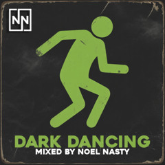 Noel Nasty - Dark Dancing [Dark Collections] Hard House Mix 2025