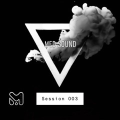 Med Sound - Live Session 003
