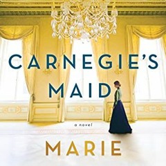 ( gte ) Carnegie's Maid: A Novel by  Marie Benedict ( VFSWd )