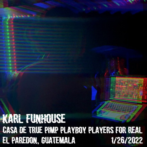 Fun House Vol. 1 - El Paredón, Guatemala