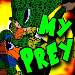 My Prey (Silly Billy DBZ-MIX)