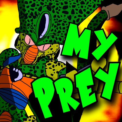 My Prey (Silly Billy DBZ-MIX)