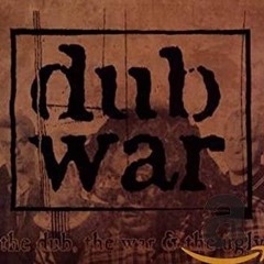 WAR DUB {REPLY TO DISSONANCE/TWISTEDDUBZ}