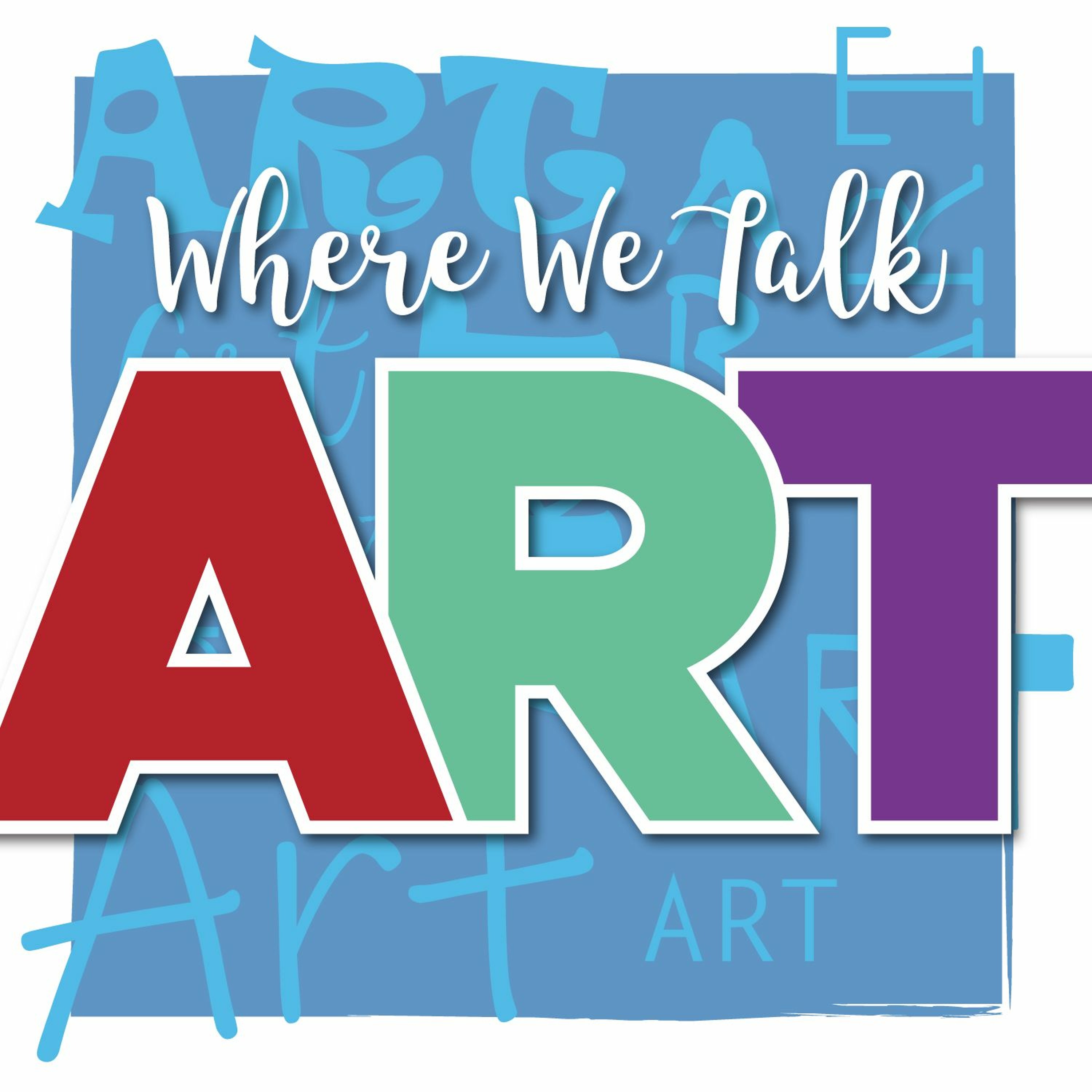 Where We Talk Art Podcast