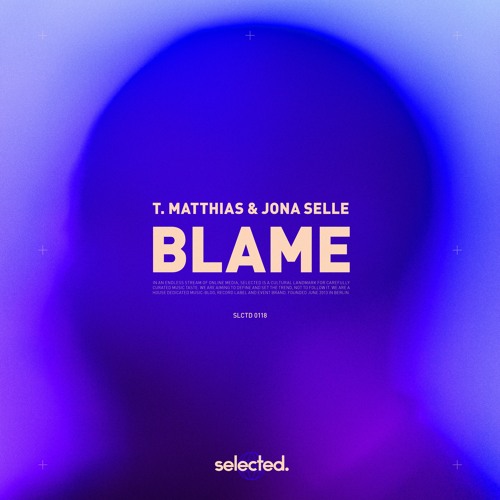 T. Matthias & Jona Selle - Blame