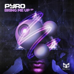 Pyro - Tick Yes (OUT NOW)