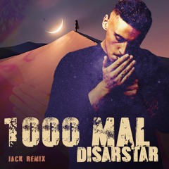 Disarstar - 1000 Mal - Remix 2022 I JACK REMIX